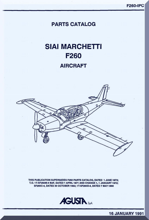 SIAI Marchetti F-260  Aircraft Parts Catalog Manual t ,  Manuale di Manutenzione  ( English Language ) , F260-IPC