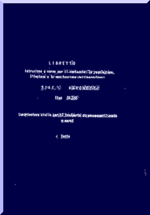 Savoia Marchetti S.M.95 Aircraft Erection and Maintenance Manual,  Istruzioni per il Montaggio  e la Regolazione ( Italian Language ) ,