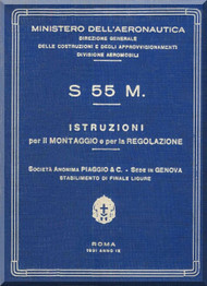 Savoia Marchetti S.55  M Aircraft Erection and Maintenance Manual,  Istruzioni per il Montaggio  e la Regolazione ( Italian Language ) , 