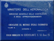 Savoia Marchetti S.55 Aircraft Illustrated Parts Catalog  Manual, Catalogo Nomenclatore ( Italian Language )