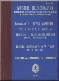 Savoia Marchetti S.55 Aircraft Erection and Maintenance Manual,  Istruzioni per il Montaggio  e la Regolazione ( Italian Language ) , 1933 