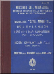 Savoia Marchetti S.55 Aircraft Erection and Maintenance Manual,  Istruzioni per il Montaggio  e la Regolazione ( Italian Language ) , 1933