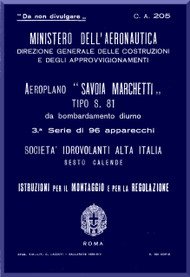 Savoia Marchetti S.81 Aircraft Erection and Maintenance Manual,  Istruzioni per il Montaggio  e la Regolazione ( Italian Language ) , - 1936