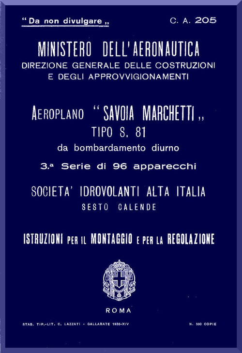 Savoia Marchetti S.81 Aircraft Erection and Maintenance Manual,  Istruzioni per il Montaggio  e la Regolazione ( Italian Language ) , - 1936