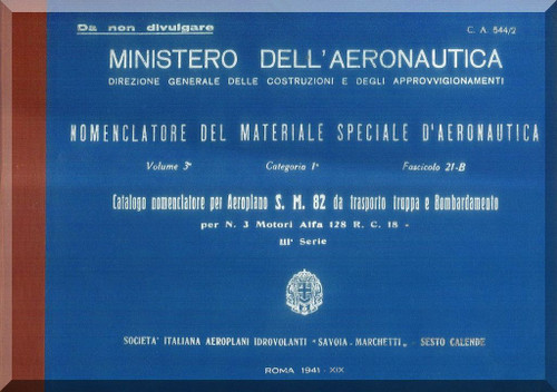 Savoia Marchetti S.M.82 Aircraft Illustrated Parts Catalog  Manual, Catalogo Nomenclatore -  ( Italian Language ) , 1941