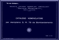 Savoia marchetti S.M.79 Aircraft Illustrated Parts Catalog  Manual, Catalogo Nomenclatore ( Italian Language ) - 1939