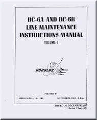 Douglas DC-6 A & B   Aircraft  Line Maintenance  Manual  Volume 1 ,  1959