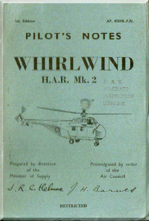Westland Whirlwind  Mk 2  Helicopter Pilot's Notes  Manual  - A.P. 4509B -