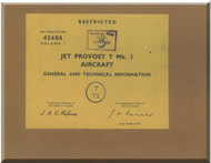 Percival Jet Provost   Aircraft  General and Technical  Manual -  ( English Language ) AP 4560A Vol I, 1955