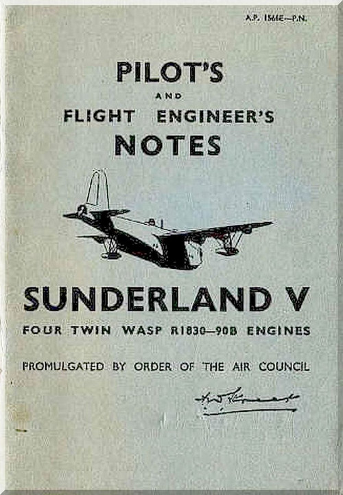  Short Sunderland V Aircraft Pilot's Notes Manual - ( English Language ) , AP 1566E 