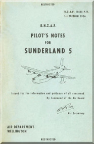 Short Sunderland 5 Aircraft Pilot's Notes Manual - ( English Language ) , RNZAF - N.Z.A.P. 1566E-P.N 