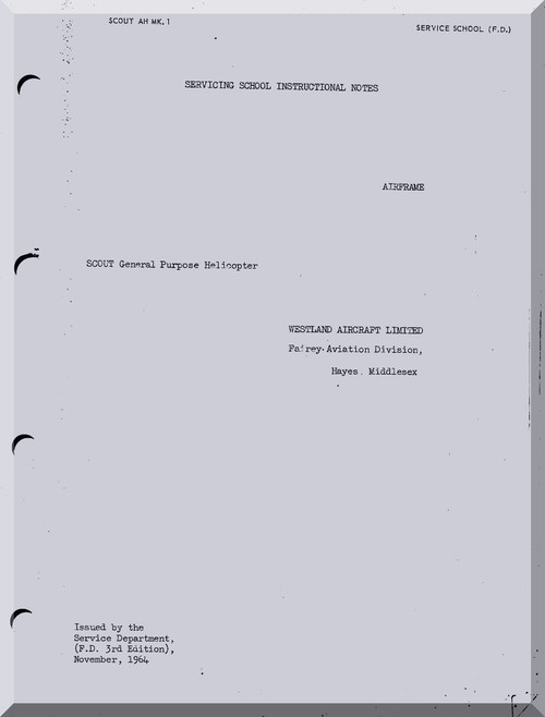 Westland Scout  Helicopter Service School instruction  Manual  - Airframe -1964