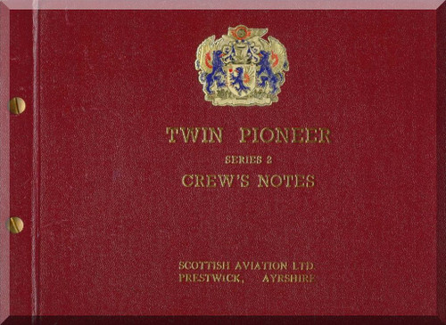 Scottish Aviation Twin Pioneer Series 2 Aircraft  Crew Notes Manual