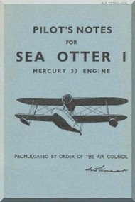Supermarine Sea Otter I  Aircraft  Pilot's Notes Manual -  ( English Language )  - AP 2209A PN 1944 