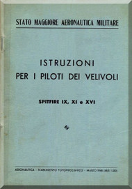 Supermarine Spitfire IX, XI e XVI  Aircraft  Istruzione per i piloti dei veivoli Manual -  ( Italian  Language ) , 1948