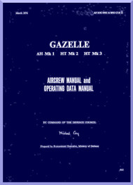 Westland Gazelle AH Mk 1 HT Mk 2 HT Mk 3  Helicopter Aircrew  and Operating Data Manual  - A.P. 1001C-0901 to 0903 -15-16  -1974