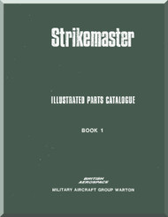 BAe / BAC Strikemaster Mk.83 Aircraft Illustrated Parts Catalog Manual - Book.1