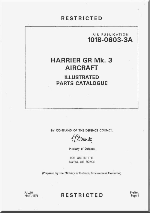 BAe / Hawker Siddeley Harrier GR Mk 3 Aircraft Airframe  Illustrated Parts Catalog  Manual -  ( English Language ) - Air Publication 101B-0603-3A , 1979