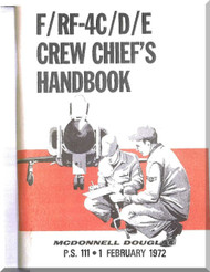 Mc Donnell Douglas F-4 F / RF-4 C/ D / E Crew Chief's  Hand-book Manual , 1975