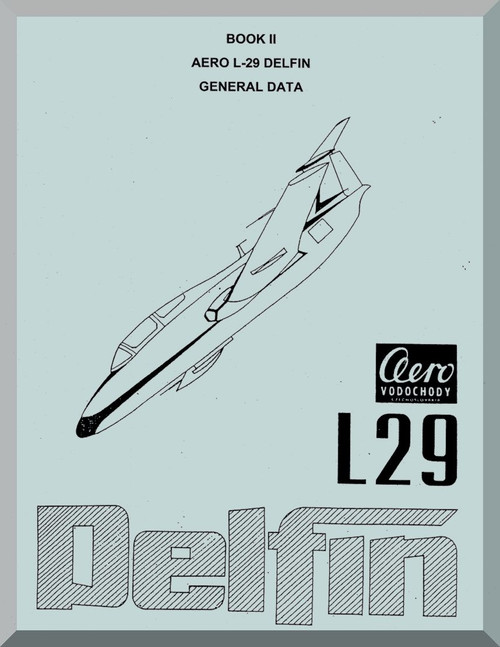 Aero Vodochoy L-29 Dolphin Aircraft General Data  Manual