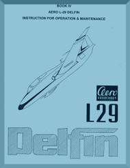 Aero Vodochoy L-29 Delfin Aircraft Operation & Maintenance Manual  