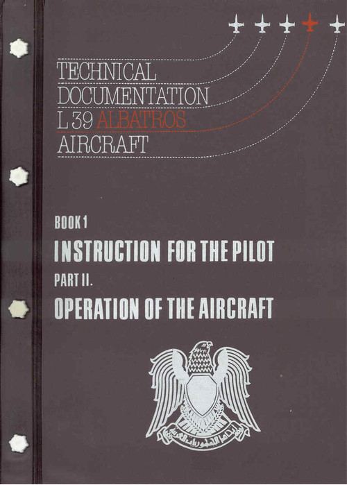 Aero Vodochoy L-39 ZA Albatross Aircraft Technical Manual, Book 1  Instruction for the Pilot Part II Operation of the Aircraft ( English Language )  , 1991