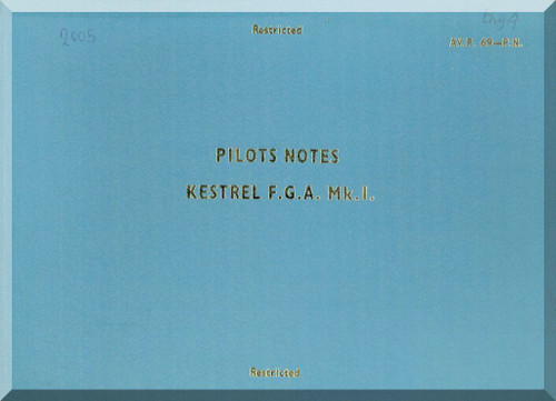 Hawker Kestrel FGA 1  Aircraft Pilot's Notes Manual -  ( English Language ) , 1965 - A.P.69-A.P.N