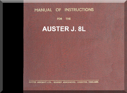 Auster J8L Aircraft Instructions Maintenance & Rigging   Manual