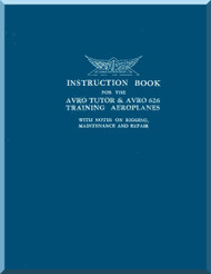 A. V. Roe Avro Tutor & Avro 626 Aircraft Instructions Book   Manual 
