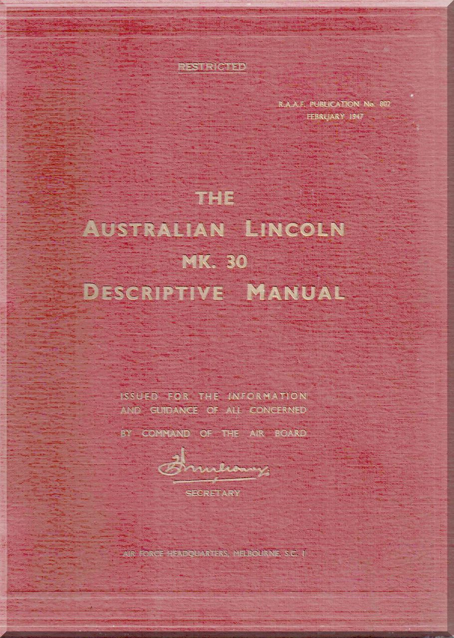 PUBLICATION No.802 R.A.A.F AVRO LINCOLN Mk.30 DESCRIPTIVE MANUAL 1947 