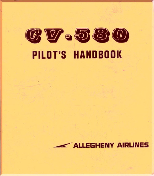 Convair 580  Aircraft Pilot Handbook Manual - Allegheny