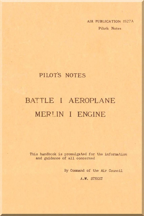 Fairey Battle I  Aircraft Pilot's Notes Manual -  ( English Language )  Air Publication 1527 A
