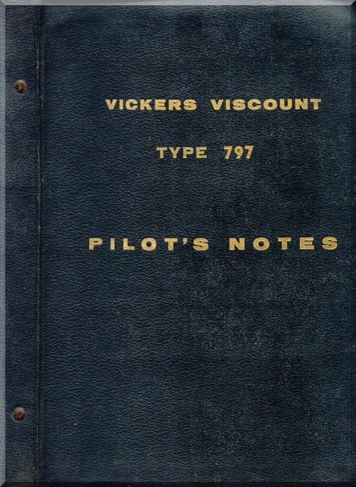 Vickers Viscount 797 Aircraft  Pilot's Notes Manual