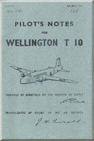 Vickers Wellington T 10  Aircraft  Pilot's Notes Manual 