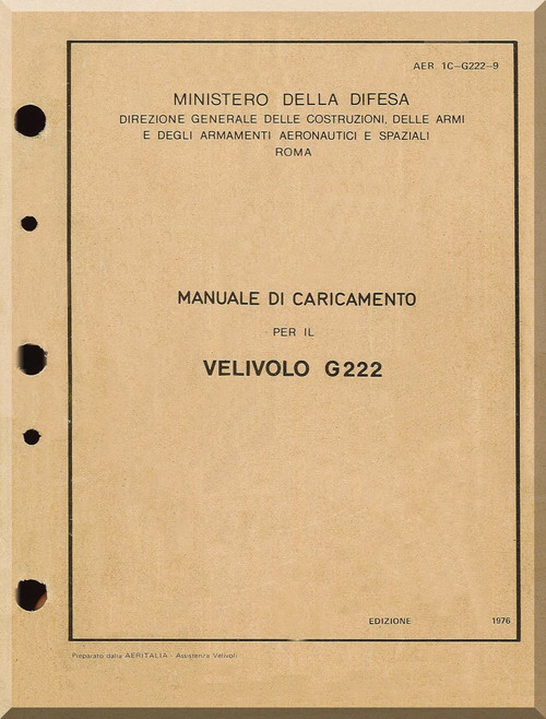 Aeritalia / FIAT G-222 Aircraft Loading  Maintenance Manual, ( Italian Language ) AER  1C-G222-2-9 ,