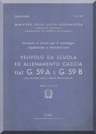 FIAT G.59 A, B  Aircraft Erection and Maintenance Manual,  Istruzioni per il Montaggio  e la Regolazione ( Italian Language ) , CA.725, 1951