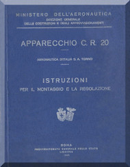FIAT CR.20 Bis  Aircraft Erection and Maintenance Manual,  Istruzioni per il Montaggio  e la Regolazione ( Italian Language ) , C.A. 29 , 1928 