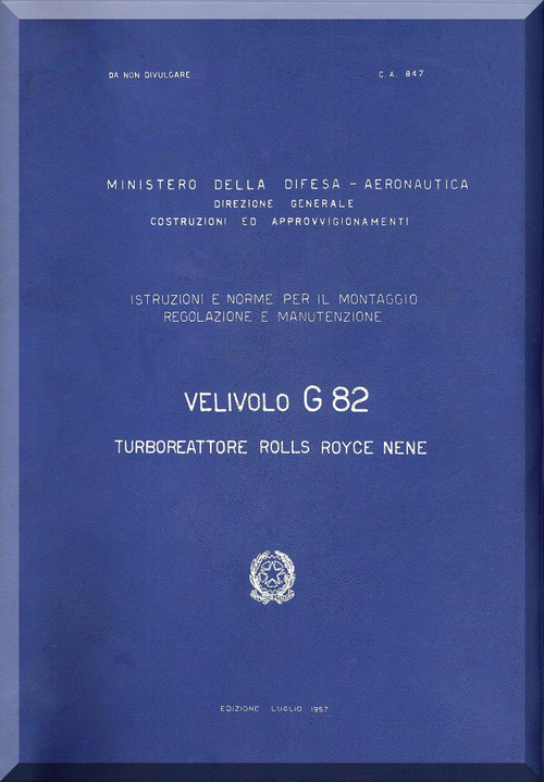 FIAT G.82  Aircraft Erection and Maintenance Manual,  Istruzioni per il Montaggio  e la Regolazione ( Italian Language ) , 1957