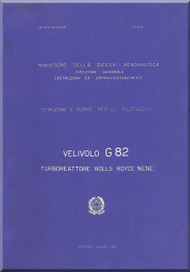 FIAT G.82  Aircraft Pilot Flight Manual,  Istruzioni per il Pilotaggio ( Italian Language ) , 1957