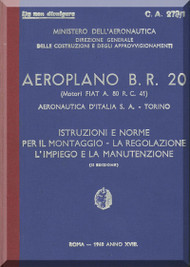FIAT BR.20 M Aircraft Erection and Maintenance Manual,  Istruzioni per il Montaggio  e la Regolazione ( Italian Language ) ,  CA 273 / 1 - 1940