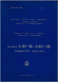 FIAT G.80-1B G.80-3B Aircraft Flight Manual,  Istruzioni e normMonataggio e Regolazione ( Italian Language ) , C.A. 853 , 1956