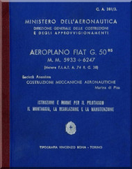 FIAT G.50 Bis  Aircraft Flight  Manual,  Istruzioni per il Pilotaggio  il Montaggio e  la Regolazione ( Italian Language )