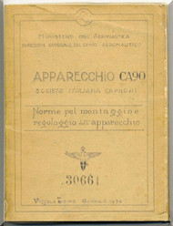 Caproni Ca.90 Aircraft Erection and Maintenance Manual,  Istruzioni per il Montaggio  e la Regolazione ( Italian Language ) -1930 ,