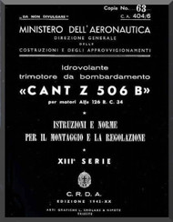 CANT Z 506 B Aircraft Erection and Maintenance Manual,  Istruzioni per il Montaggio  e la Regolazione ( Italian Language ) , 1943