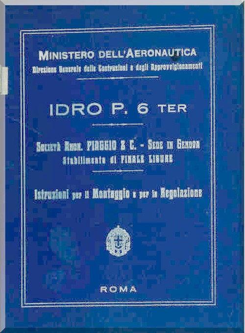 Piaggio P.6 Ter Aircraft Maintenance Manual, Istruzione Montaggio e Regolazione ( Italian Language )