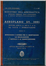 Reggiane R-2001 Aircraft Erection and Maintenance Manual,  Istruzioni per il Montaggio  e la Regolazione ( Italian Language ) , CA. 627 -1942