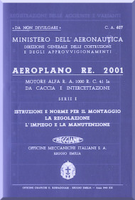 Reggiane R-2001 Aircraft Erection and Maintenance Manual,  Istruzioni per il Montaggio  e la Regolazione ( Italian Language ) , CA.627 - 1942 