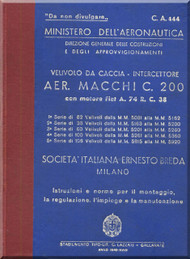 Macchi MC.200 Aircraft Erection and Maintenance Manual,  Istruzioni per il Montaggio  e la Regolazione ( Italian Language ) , CA 444 - 1940
