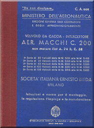 Macchi MC.200 Aircraft Erection and Maintenance Manual,  Istruzioni per il Montaggio  e la Regolazione ( Italian Language ) CA 444 -1940