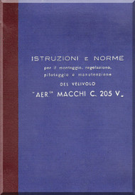 Macchi MC.205 V  Aircraft Erection and Maintenance Manual, -  Istruzioni per il Montaggio  e la Regolazione ( Italian Language ) 